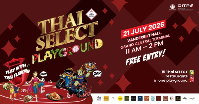 DITP Launches THAI SELECT Festival 2026 in New York to Boost Thai Food Exports to US Market