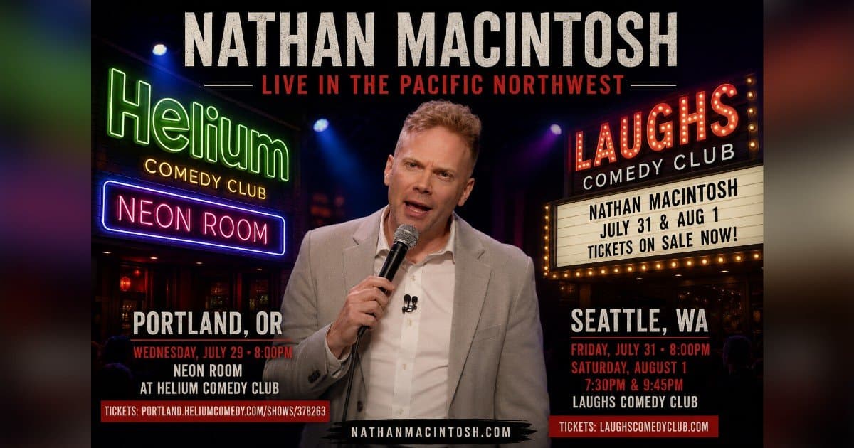 Nathan Macintosh Brings His Stand-Up Tour to Portland and Seattle This Summer