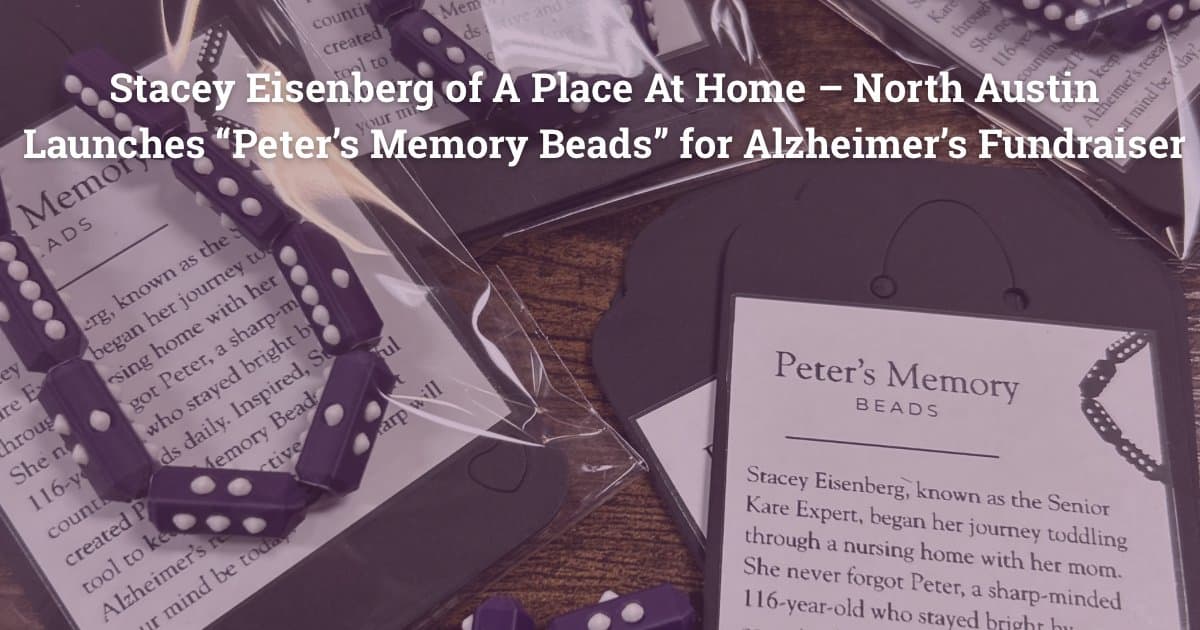 Stacey Eisenberg Launches Peter's Memory Beads to Support Alzheimer's Research