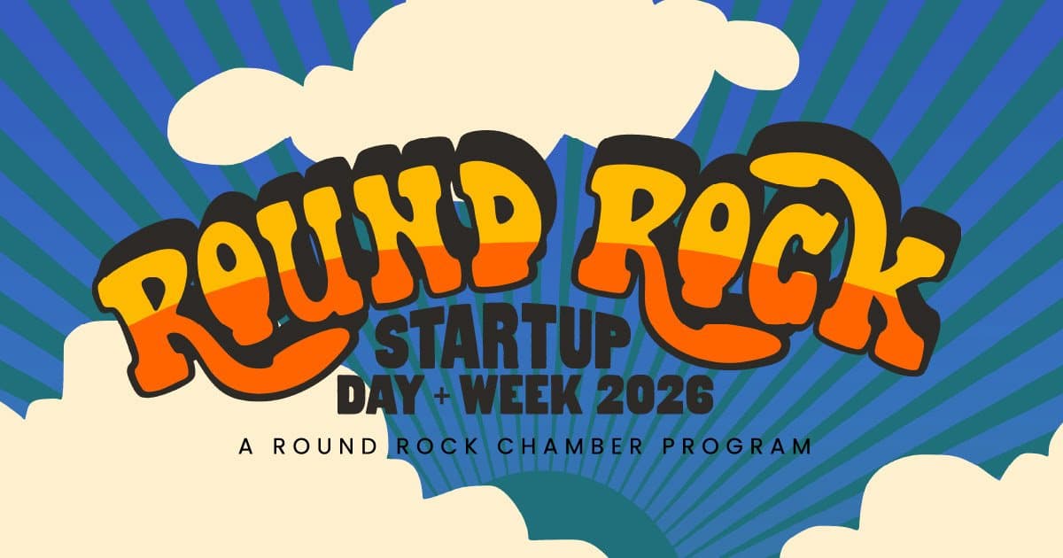 Round Rock Chamber Announces 2026 Round Rock Startup Day + Week